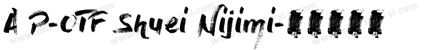 A P-OTF Shuei Nijimi字体转换